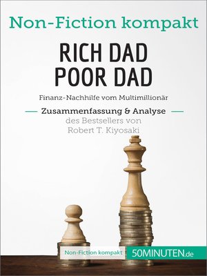 cover image of Rich Dad Poor Dad. Zusammenfassung & Analyse des Bestsellers von Robert T. Kiyosaki